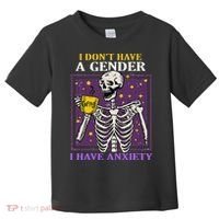 I DonT Have A Gender I Have Anxiety Non Binary Skeleton Toddler T-Shirt thumb 0