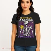 I DonT Have A Gender I Have Anxiety Non Binary Skeleton Women's T-Shirt thumb 4