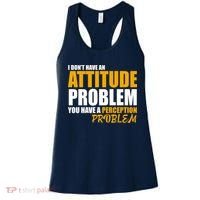 I Don't Have An Attitude Problem You Have A Perception Problem Women's Tank Top thumb 0