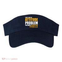 I Don't Have An Attitude Problem You Have A Perception Problem Visor thumb 0