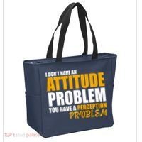 I Don't Have An Attitude Problem You Have A Perception Problem Tote Bag thumb 2