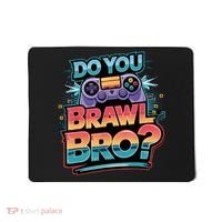 I Don't Have Time I Have To Brawl Showdown Stars Funny Gamer  Mousepad thumb 0