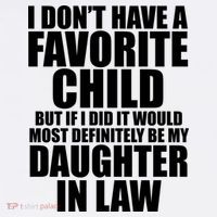 I Dont Have A Favorite Child Funny Daughter In Law Hat thumb 2