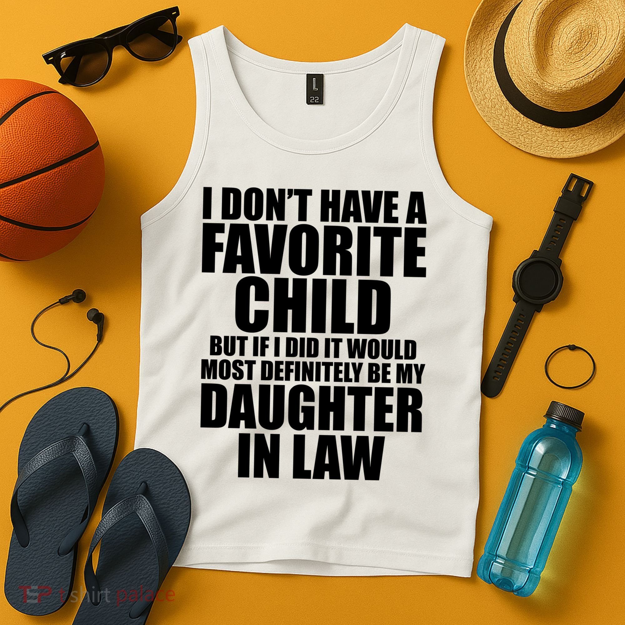 I Dont Have A Favorite Child Funny Daughter In Law Tank Top