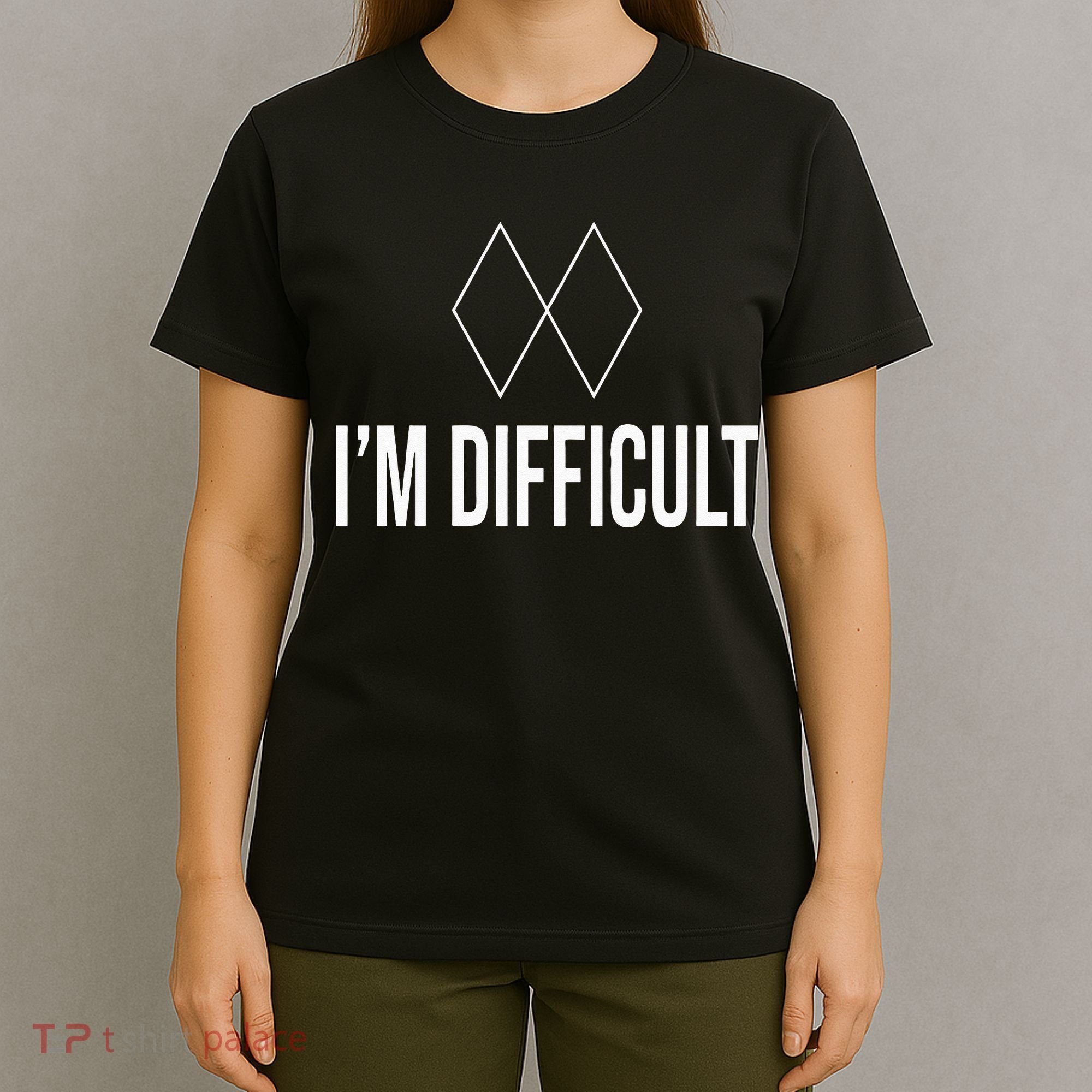 Im Difficult Hoodie Black Diamond T-Shirt
