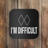 Im Difficult Hoodie Black Diamond Coaster thumb 0