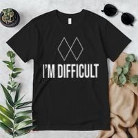 Im Difficult Hoodie Black Diamond Premium T-Shirt thumb 2