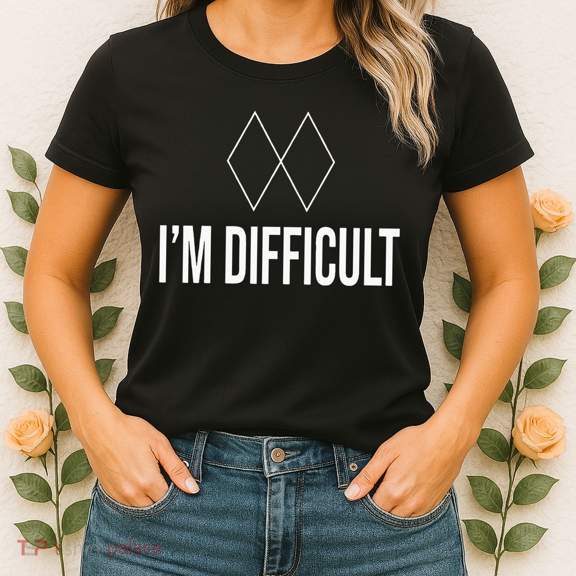 Im Difficult Hoodie Black Diamond Women's T-Shirt