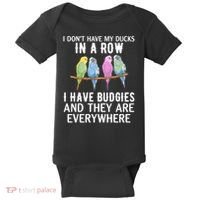 I Dont Have My Ducks In A Row Budgie Lover Parakeet Bird Gift Baby Bodysuit thumb 0