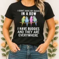 I Dont Have My Ducks In A Row Budgie Lover Parakeet Bird Gift Women's T-Shirt thumb 2
