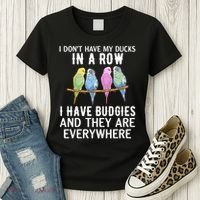 I Dont Have My Ducks In A Row Budgie Lover Parakeet Bird Gift Women's T-Shirt thumb 3