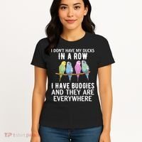I Dont Have My Ducks In A Row Budgie Lover Parakeet Bird Gift Women's T-Shirt thumb 4
