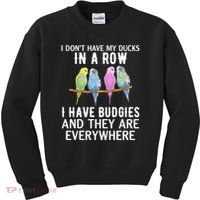 I Dont Have My Ducks In A Row Budgie Lover Parakeet Bird Gift Kids Sweatshirt thumb 0