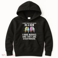 I Dont Have My Ducks In A Row Budgie Lover Parakeet Bird Gift Kids Hoodie thumb 0