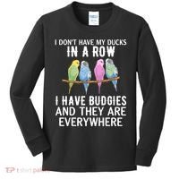 I Dont Have My Ducks In A Row Budgie Lover Parakeet Bird Gift Kids Long Sleeve Shirt thumb 0