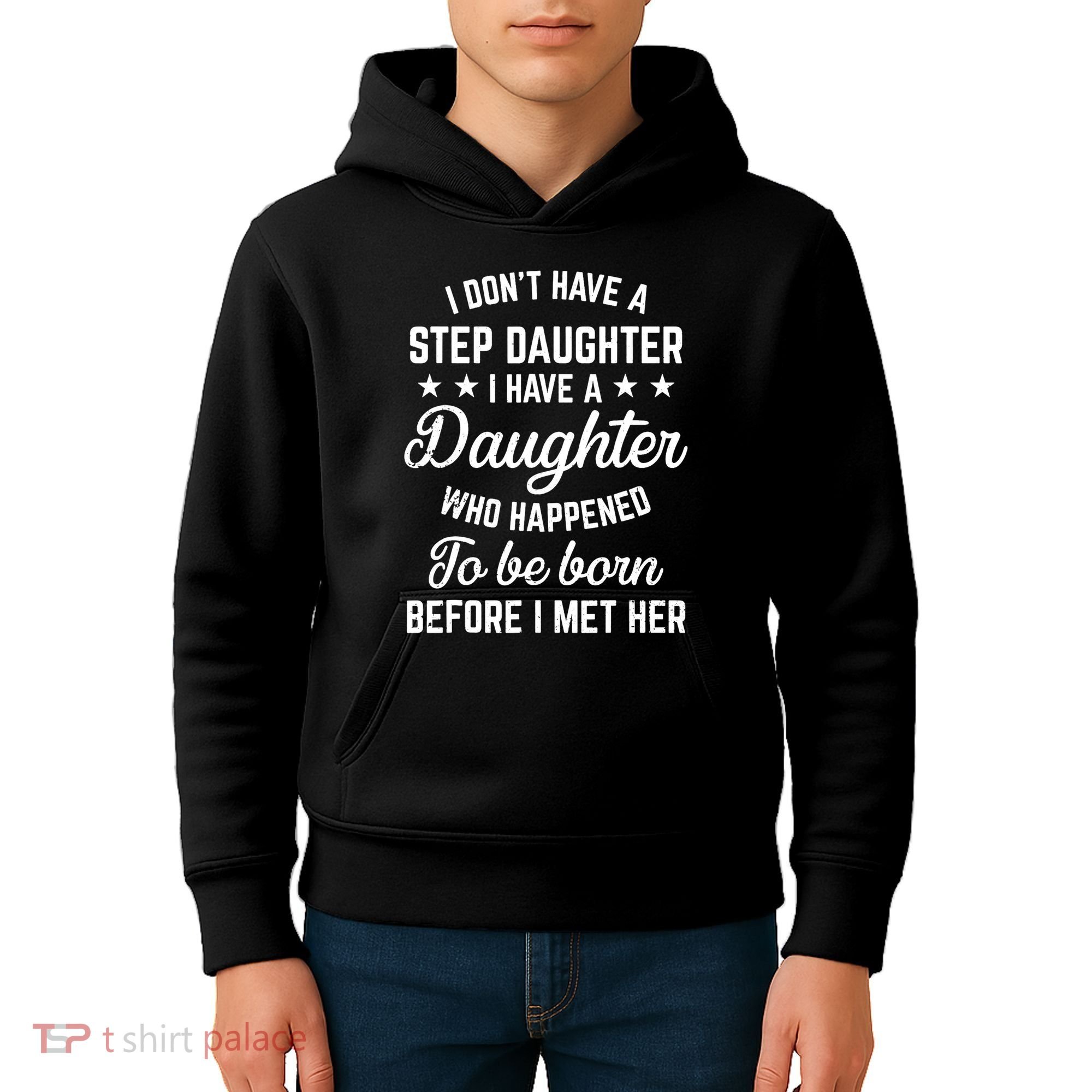 I Dont Have A Stepdaughter Funny Step Dad Gift From Daughter Kids Hoodie