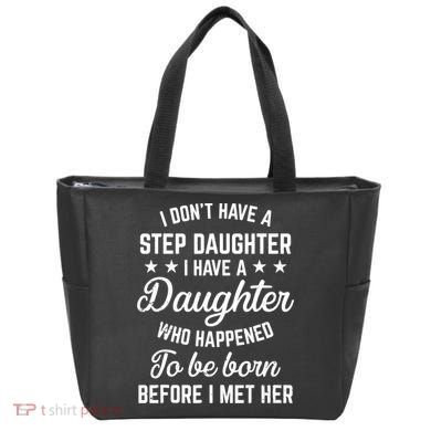 I Dont Have A Stepdaughter Funny Step Dad Gift From Daughter Tote Bag