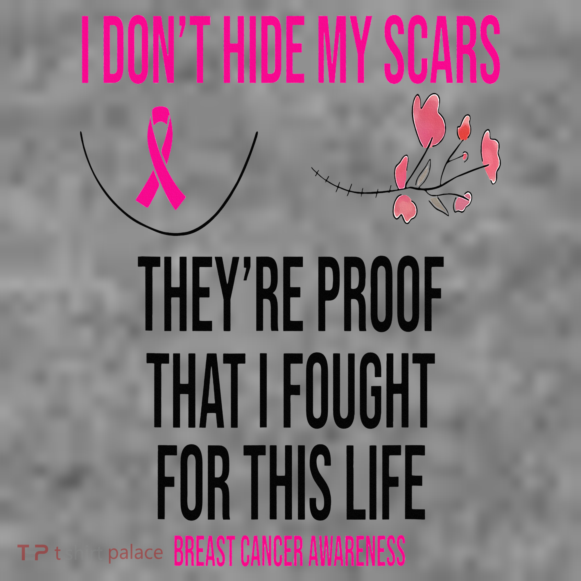 I Dont Hide My Scars They Are The Proof Breast Cancer Tall Sweatshirt