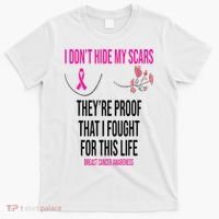 I Dont Hide My Scars They Are The Proof Breast Cancer T-Shirt thumb 0