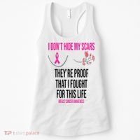I Dont Hide My Scars They Are The Proof Breast Cancer Women's Tank Top thumb 0