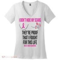 I Dont Hide My Scars They Are The Proof Breast Cancer Women's V-Neck T-Shirt thumb 0