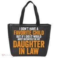 I DON'T HAVE A FAVORITE CHILD BUT IF I DID IT WOULD MOST DEFINITELY BE MY DAUGHT Tote Bag thumb 0