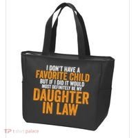I DON'T HAVE A FAVORITE CHILD BUT IF I DID IT WOULD MOST DEFINITELY BE MY DAUGHT Tote Bag thumb 3
