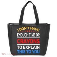 I Don't Have Enough Time Or Crayons To Explain This To You Tote Bag thumb 0