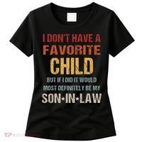 I Dont Have A Favorite Child But If I Did It Would Most Women's T-Shirt thumb 0