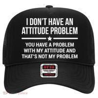 I Don't Have An Attitude Problem Funny Sarcasm Hat thumb 0