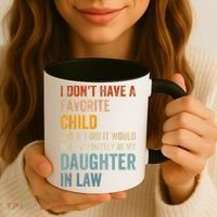 I Don't Have A Favorite Child But If I Did It Would Most Coffee Mug thumb 3