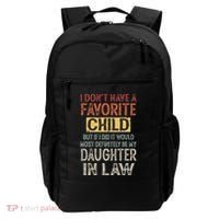 I DonT Have A Favorite Child But If I Did It Would Most Backpack thumb 0