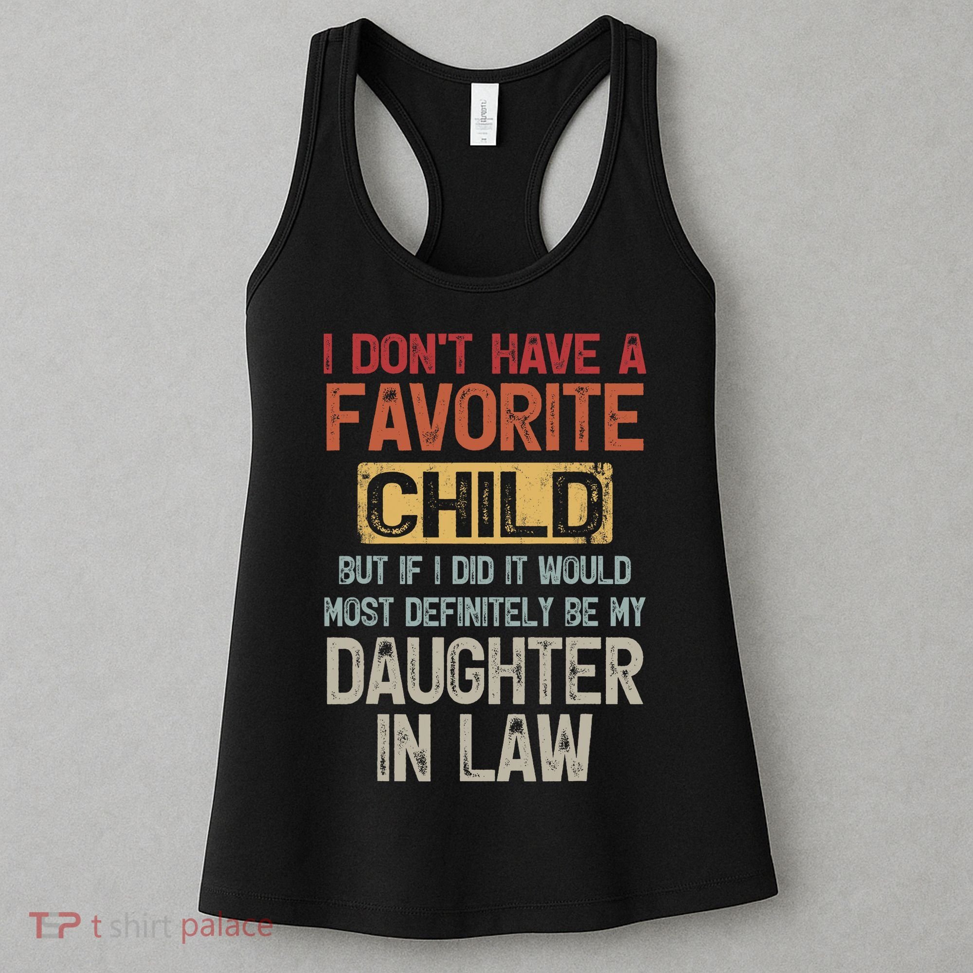 I Don't Have A Favorite Child Lovely Gift For Mother In Law Women's Tank Top