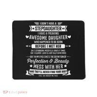 I Don't Have A Stepdaughter Bonus Dad Father's Day Stepdad Mousepad thumb 0