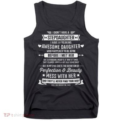 I Don't Have A Stepdaughter Bonus Dad Father's Day Stepdad Tank Top