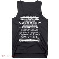 I Don't Have A Stepdaughter Bonus Dad Father's Day Stepdad Tank Top thumb 0
