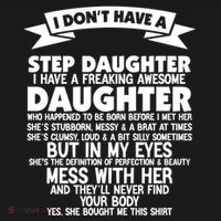 I DONT HAVE A STEPDAUGHTER I HAVE A FREAKING AWESOME DAUGHTER Women's Hoodie thumb 2