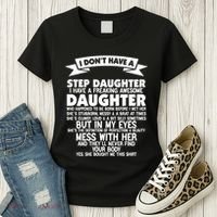 I DONT HAVE A STEPDAUGHTER I HAVE A FREAKING AWESOME DAUGHTER Women's T-Shirt thumb 3