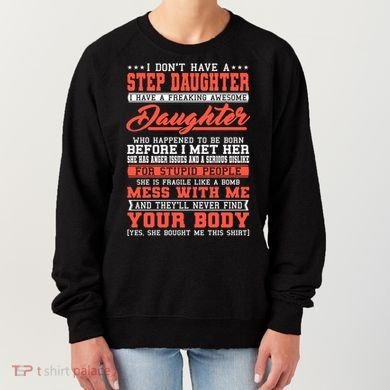 I Don't Have A Stepdaughter Stepfather Step Stepdad Gift Women's Sweatshirt