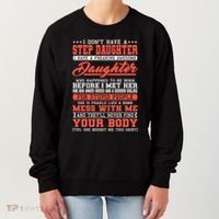 I Don't Have A Stepdaughter Stepfather Step Stepdad Gift Women's Sweatshirt thumb 0