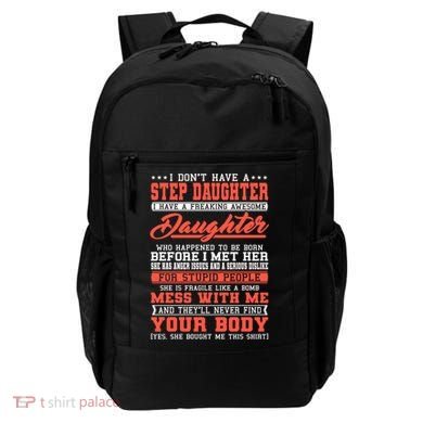 I Don't Have A Stepdaughter Stepfather Step Stepdad Gift Backpack