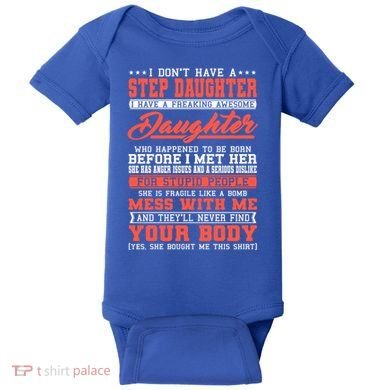 I Don't Have A Stepdaughter Stepfather Step Stepdad Gift Baby Bodysuit