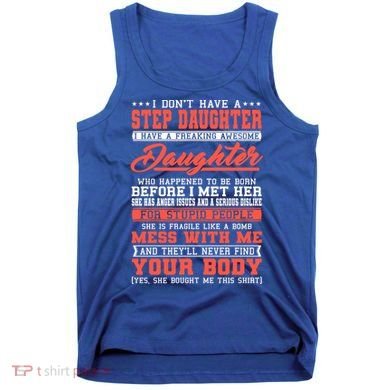I Don't Have A Stepdaughter Stepfather Step Stepdad Gift Tank Top