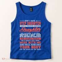 I Don't Have A Stepdaughter Stepfather Step Stepdad Gift Tank Top thumb 2