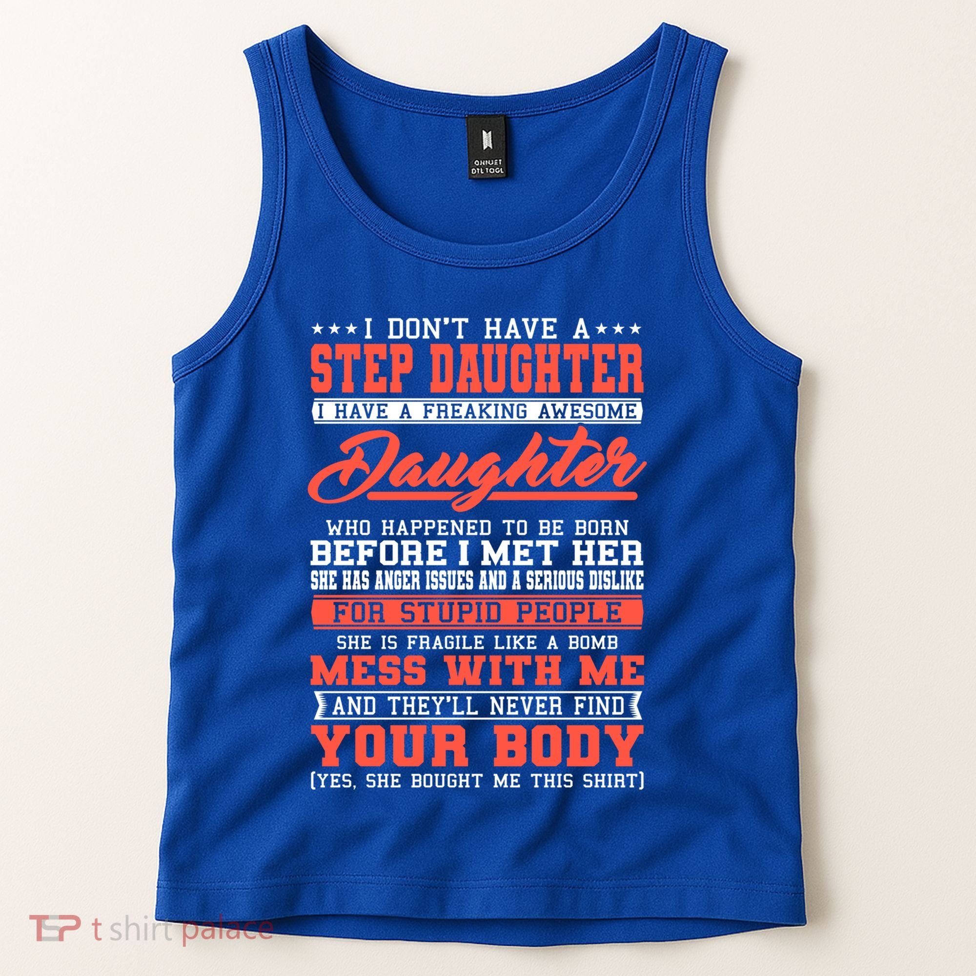 I Don't Have A Stepdaughter Stepfather Step Stepdad Gift Tank Top