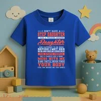 I Don't Have A Stepdaughter Stepfather Step Stepdad Gift Toddler T-Shirt thumb 3