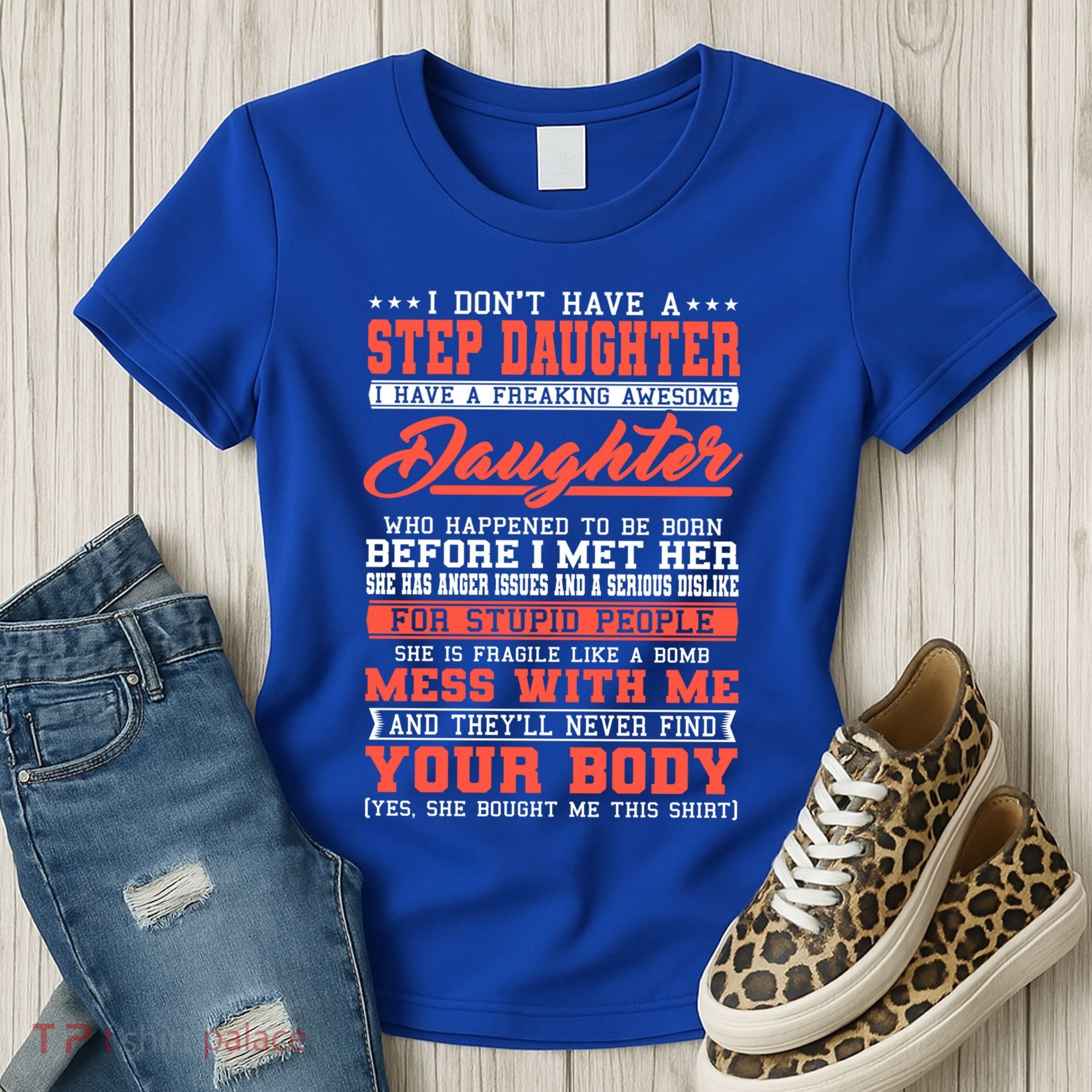 I Don't Have A Stepdaughter Stepfather Step Stepdad Gift Women's T-Shirt