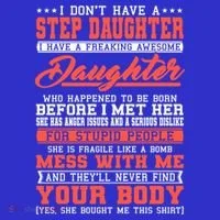 I Don't Have A Stepdaughter Stepfather Step Stepdad Gift Women's T-Shirt thumb 6