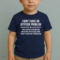 I Don't Have An Attitude Problem Funny Sarcasm Tee Toddler T-Shirt thumb 2