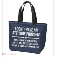 I Don't Have An Attitude Problem Funny Sarcasm Tee Tote Bag thumb 3